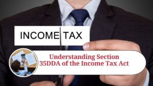 Read more about the article Understanding Section 35DDA of the Income Tax Act: Amortization of Expenditure Under Voluntary Retirement Scheme (VRS)