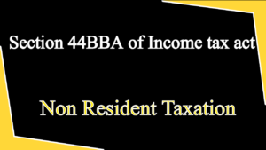 Read more about the article Understanding Section 44BBA of the Income Tax Act: Special Provisions for Non-Resident Airlines