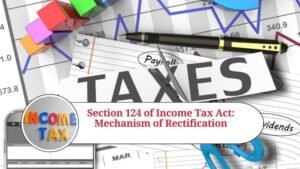 Read more about the article Understanding Section 124 of the Income Tax Act: Jurisdiction of Assessing Officers