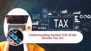 Read more about the article Understanding Section 115F of the Income Tax Act: Capital Gains on Foreign Exchange Assets for NRIs