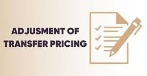 Read more about the article 7 Key Insights into Transfer Pricing Adjustments: A Guide to Income Computation under the Income Tax Act