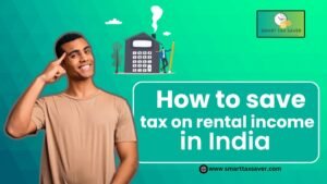 Read more about the article How to save tax on rental income:2025